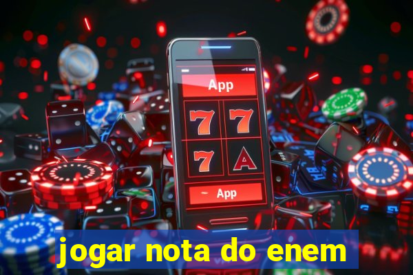 jogar nota do enem